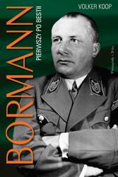 Bormann. Pierwszy po bestii