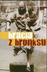 Bracia z bronksu - Luc Adrian