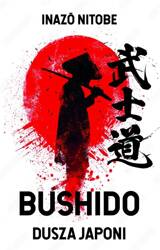 Bushido. Dusza Japonii