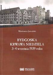 Bydgoska krwawa niedziela 3-4 września 1939 roku