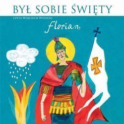 Był sobie święty Florian. Audiobook