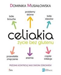 Celiakia. Życie bez glutenu