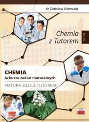 Chemia. Arkusze zadań maturalnych. Matura 2022...