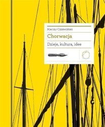 Chorwacja. Dzieje, kultura, idee