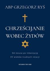 Chrześcijanie wobec Żydów