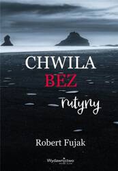 Chwila bez rutyny