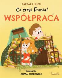 Co zrobi Frania? T.1 Współpraca