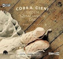 Córka cieni T.1 Siedem szmacianych dat audiobook