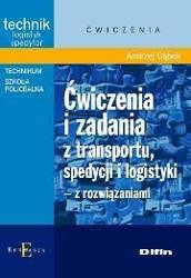 Ćwiczenia i zadania z transportu,spedycji i logist