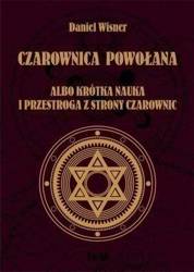 Czarownica powołana albo krótka nauka...