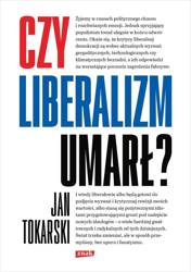 Czy liberalizm umarł?