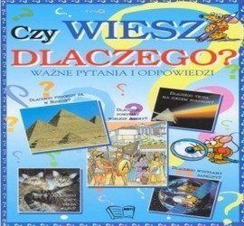 Czy wiesz dlaczego? Ważne pytania i odpowiedzi w.2