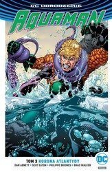 DC Odrodzenie Aquaman T.3 Korona Atlantydy