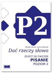 Dać rzeczy słowo. Pisanie - poziom 2.