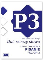 Dać rzeczy słowo. Pisanie - poziom 3.