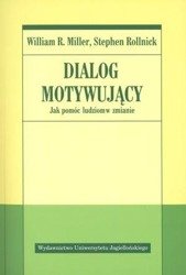 Dialog motywujący. Jak pomóc ludziom w zmianie