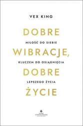 Dobre wibracje, dobre życie