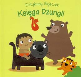 Dotykamy bajeczek. Księga dżungli w.2019