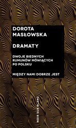 Dramaty. Dwoje biednych Rumunów mówiących...