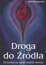 Droga do Źródła. Ścieżka oczyszczania duszy