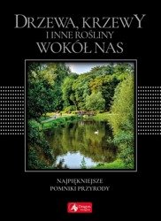 Drzewa, krzewy i inne rośliny wokół nas(exclusive)