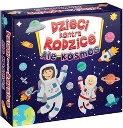 Dzieci kontra Rodzice. Ale Kosmos