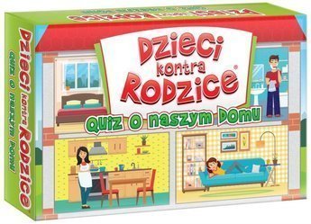 Dzieci kontra Rodzice. Quiz o naszym domu