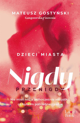 Dzieci miasta T.1 Nigdy przenigdy