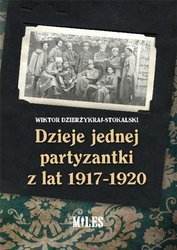 Dzieje jednej partyzantki z lat 1917-1920