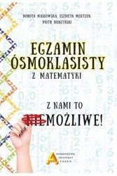 Egzamin ośmioklasisty z matematyki - z nami to ......