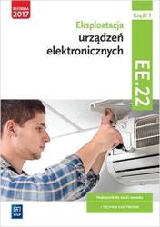 Eksploatacja urządzeń elektro.Kwal.EE.22.Podr.cz.1