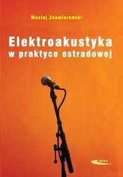 Elektroakustyka w praktyce estradowej