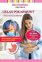 Encyklopedia zdrowia. Układ pokarmowy i jego..