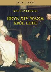 Eryk XIV Waza. Król ludu w.3