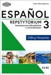 Espanol. Repetytorium tematyczno-leksykalne z ćw 3