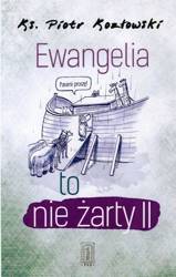 Ewangelia to nie żarty II