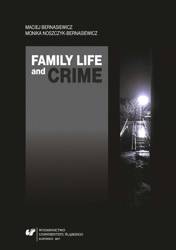 Family Life and Crime. Contemporary Research and..