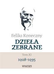 Feliks Koneczny. Dzieła Zebrane T.11