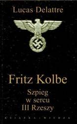 Fritz Kolbe. Szpieg w sercu III Rzeszy