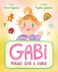 Gabi. Pierwszy dzień w żłobku