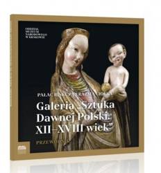 Galeria "Sztuka Dawnej Polski. XII-XVIII wiek"