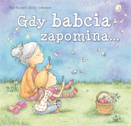 Gdy babcia zapomina...