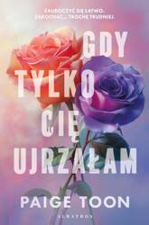 Gdy tylko Cię ujrzałam