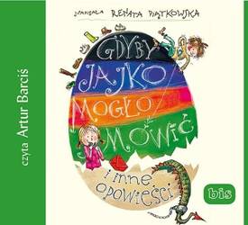 Gdyby jajko mogło mówić i inne opowieści audiobook