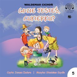 Gdzie jesteś Cukierku? Audiobook