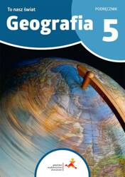 Geografia SP 5 To nasz świat podręcznik