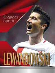 Giganci sportu. Lewandowski. Opowieść o...