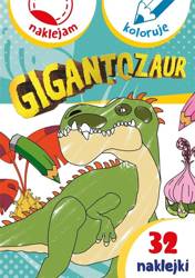 Gigantozaur. Naklejam i koloruję