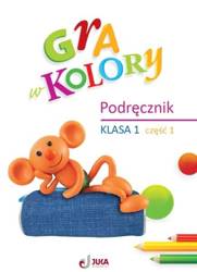 Gra w kolory SP 1 Podręcznik cz.1