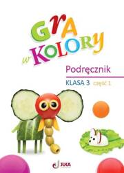 Gra w kolory SP 3 Podręcznik cz.1